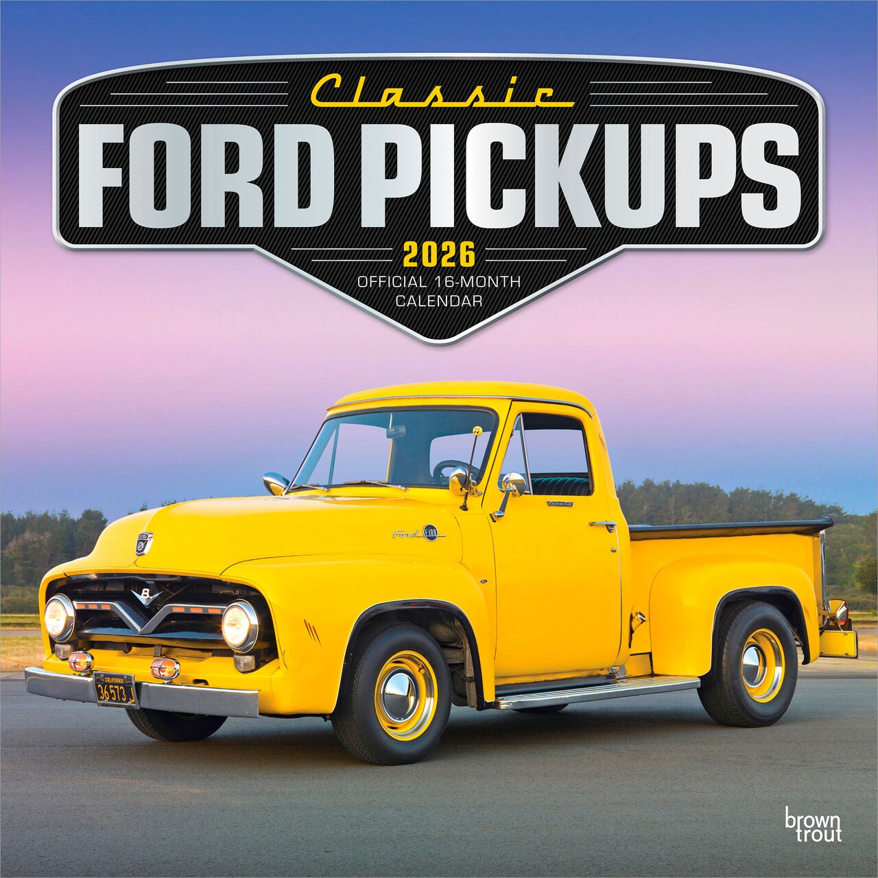Classic Ford Pickups OFFICIAL | 2026 12 x 24 Inch (Hanging) Monthly Square Wall Calendar | Foil Stamped Cover | Plastic-Free | BrownTrout | Motor Truck